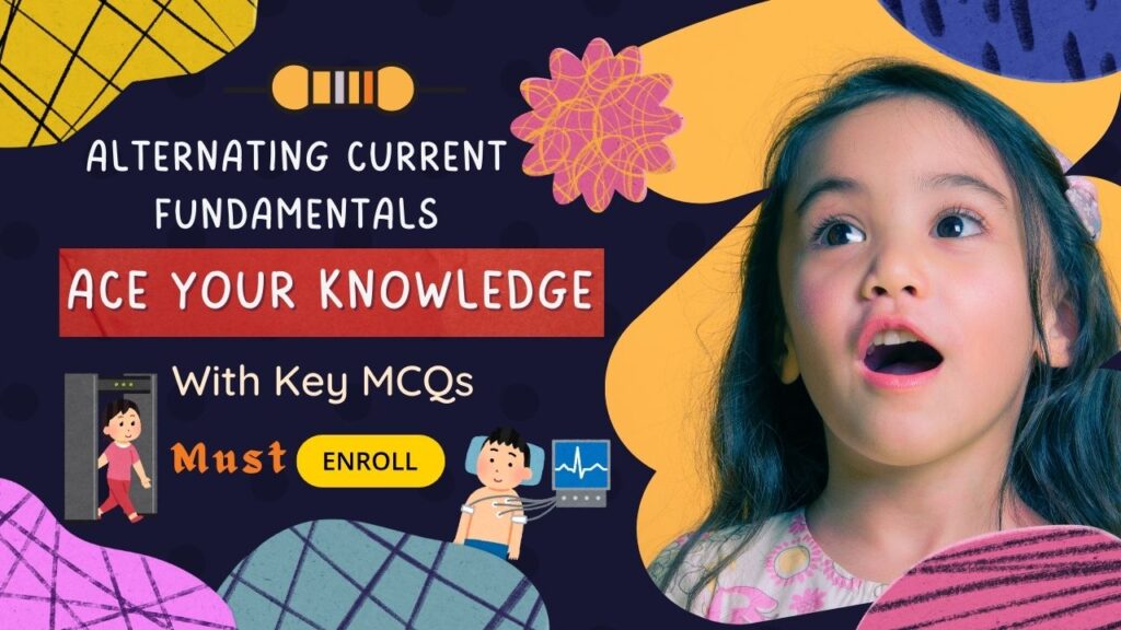 Alternating Current Fundamentals Ace Your Knowledge With Key MCQs