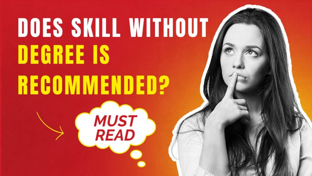 Does Skill Without Degree Is Recommended